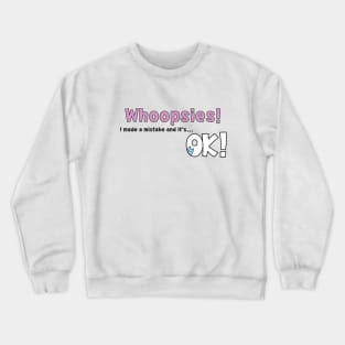 WHOOPSIES! Crewneck Sweatshirt